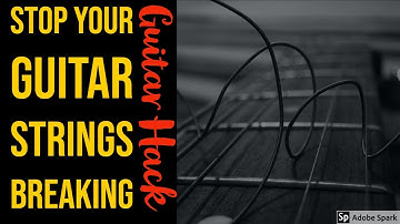 Stop Guitar Strings From Breaking At The Bridge. Guitar Hack, This Works!
