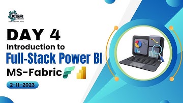Full-Stack Power Bi with MS-Fabric - Day 4 | 2nd-Nov, 2023