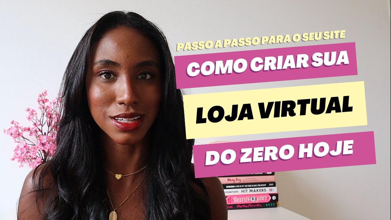 Como criar sua LOJA VIRTUAL DO ZERO HOJE - YouTube