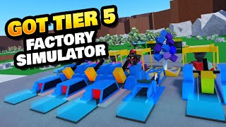 Reached Tier 5 in Factory Simulator Roblox