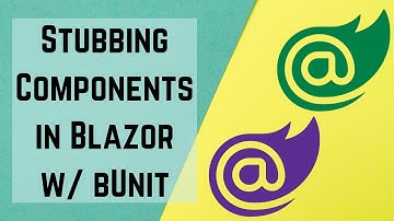 Stubbing Components in Blazor w/ bUnit