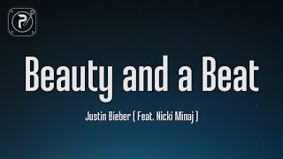 Justin Bieber - beauty and a beat (When the music makes you move) (Lyrics) ft. Nicki Minaj