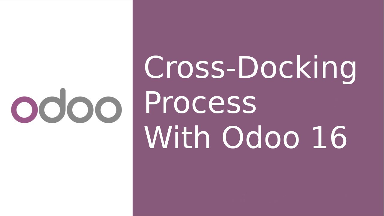 Cross Docking in Odoo 16 | Odoo 15 Inventory Management - YouTube
