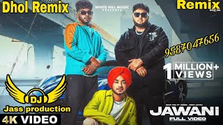 Jawani (dhol mix) sabba fl jass by lahoria production new punjabi song
