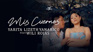 Yarita Lizeth Yanarico Ft. Wili Rojas  - Mis cuernos chords