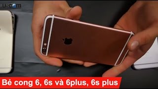 Cần bao nhiêu lực để bẻ cong  6, 6s và 6plus, 6s plus - USCOM