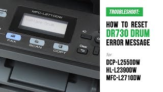 How to Manual Reset DR730 Replace Drum Error on Brother DCP-L2550DW, HL-L2390DW, MFC-L2710DW