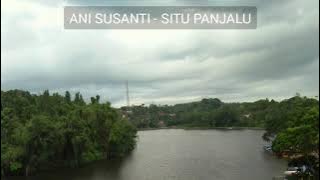ANI SUSANTI - SITU PANJALU (Video Lirik Pop Sunda)
