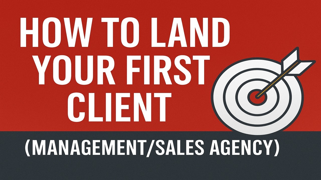 How to Land Your First Client (Management/Sales Agency) - YouTube