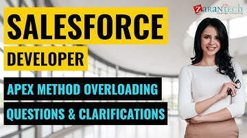 APEX Method Overloading Questions & Clarifications | Salesforce Developer