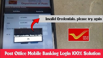 post office mobile banking invalid credentials problem solved 100%