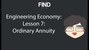 Lesson 7: Ordinary Annuity (reupload)