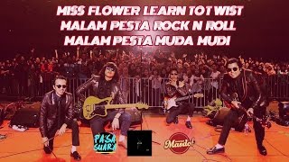 LIVE #6 KUGIRAN MASDO! - Malam Pesta Rock N Roll & Muda Mudi / Miss Flower Learn To Twist