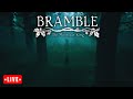 ❤️Live | *Warning* Bramble: The Mountain King
