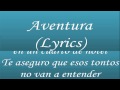 Los Infieles - Aventura (Lyrics)