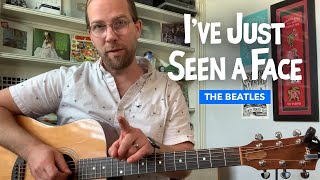 I39ve Just Seen a Face The Beatles easy guitar lesson no capo key of G