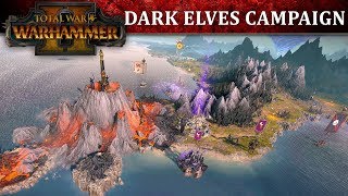 Total War: WARHAMMER 2 - Dark Elves Campaign Let's Play