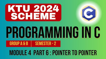 KTU BTECH 2024 Second Semester-Programming in C (Group A & B)Module 4 - Part 6- Pointer to Pointer