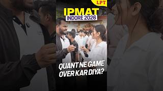 How tough was Quant in IPMAT Indore 2026. #ipmat2026 #ipmatindore2026 #shorts
