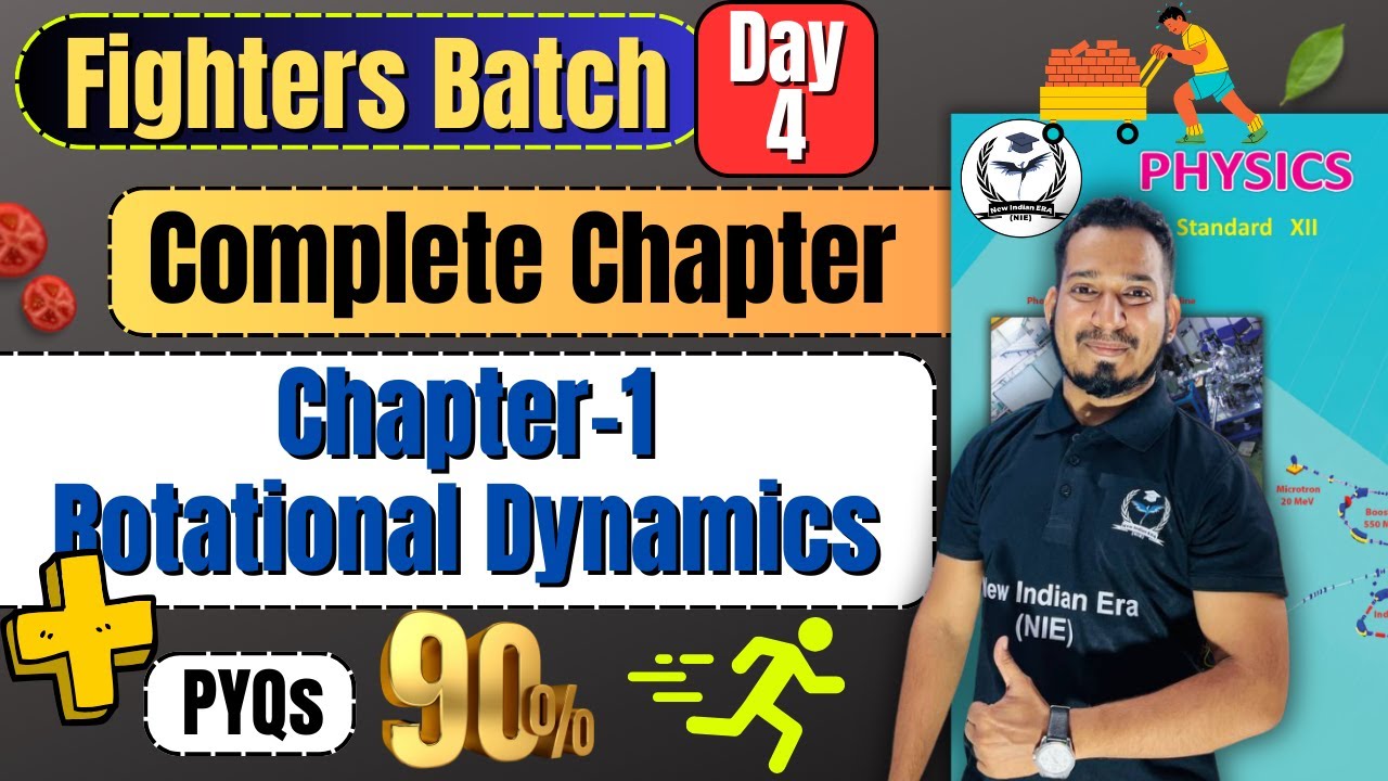 Complete Chapter 1 Rotational Dynamics Class 12th Physics #fightersbatch #newindianera