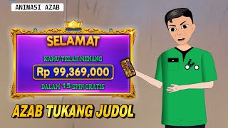 Azab Tukang Ojek Pecandu Judol Hingga Menelantarkan Keluarganya - ANIMASI AZAB