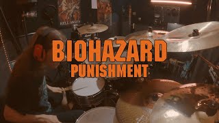 Biohazard - Punishment Drum Cover