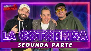 LA COTORRISA, SEGUNDA PARTE | La entrevista con Yordi Rosado