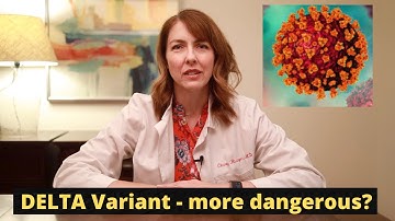 Why All the HYPE about the Delta Variant? A Doctor Explains.
