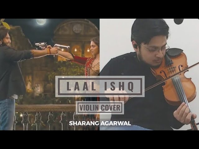 Laal Ishq - Violin Cover | Arijit Singh | Ramleela | Sharang Agarwal | Sanjay L B | Deepika, Ranveer class=