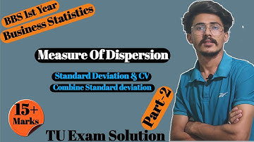 Measure of Dispersion bbs 1st year business statistics//Standard Deviation, Coefficient of variation