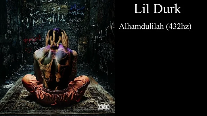 Lil Durk - Alhamdulilah (432hz)