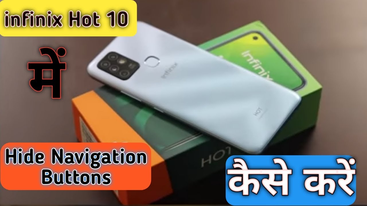 How To Hide Navigation Buttons in infinix Hot10, infinixHot 10 main navigation system hide Kiesekare