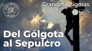 Del Gólgota al Sepulcro | Jorge Manuel Rodríguez