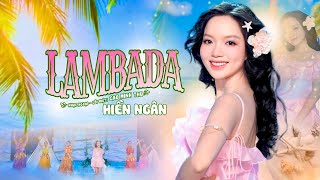 Vũ Điệu Lambada Cực Cháy Hiền Ngân Nhạc Ngoại - Lời Việt Cao Minh Thu