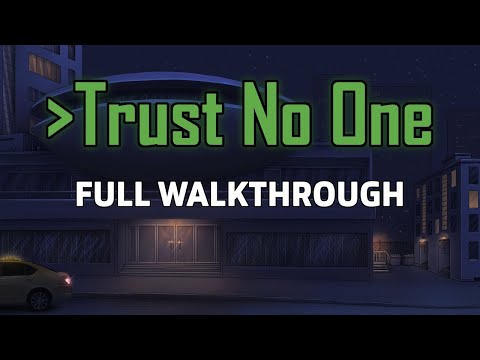 Trust No One Full Walkthrough @angelgame1