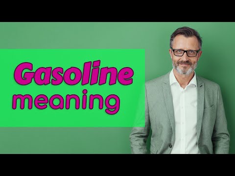Gasoline | Meaning of gasoline