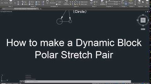 AutoCAD How to make a Dynamic Block Polar Stretch Pair