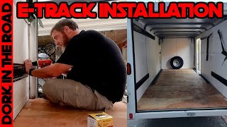 Installing E Track in My Enclosed Trailer Motorcycle Hauler/Camper: Trailer Build, Part 2