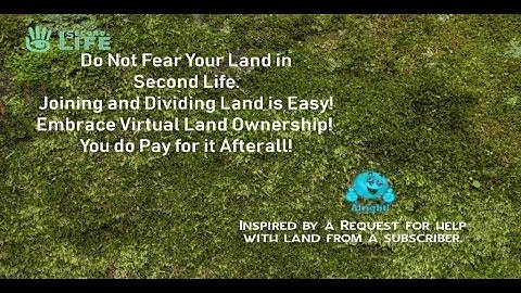 Second Life LIVE Tutorial Stream: 🔨  2019 How to Join and Divide Your Own Land