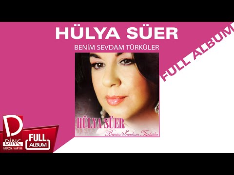 Hülya Süer | Benim Sevdam Türküler | Full Albüm | Official Music Video