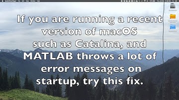 Fix MATLAB Error on macOS Catalina