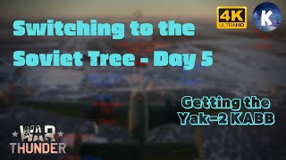 Switching To The Soviet Tree Day 5 Yak 2 Kabb War Thunder Gameplay Kevsters Universe