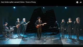 Video thumbnail of "Gary Snider spiller Leonard Cohen - Tower of Song"