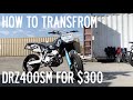 How to Transform The DRZ400SM for $300