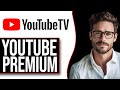 Does youtube tv include youtube premium 2024