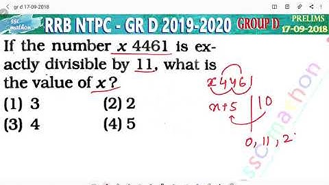 if the number X 4461 is exactly divisible by 11 what is the value of x