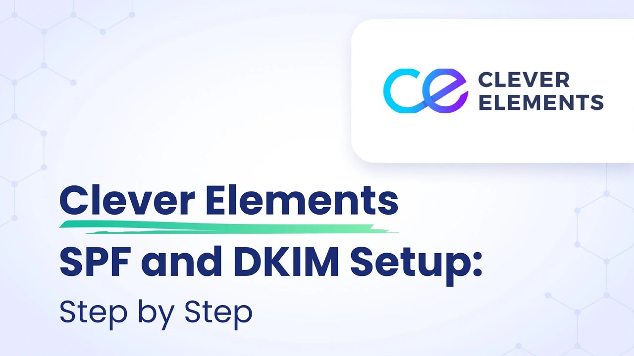 Clever Elements SPF and DKIM Setup: Step by Step | EasyDMARC - YouTube