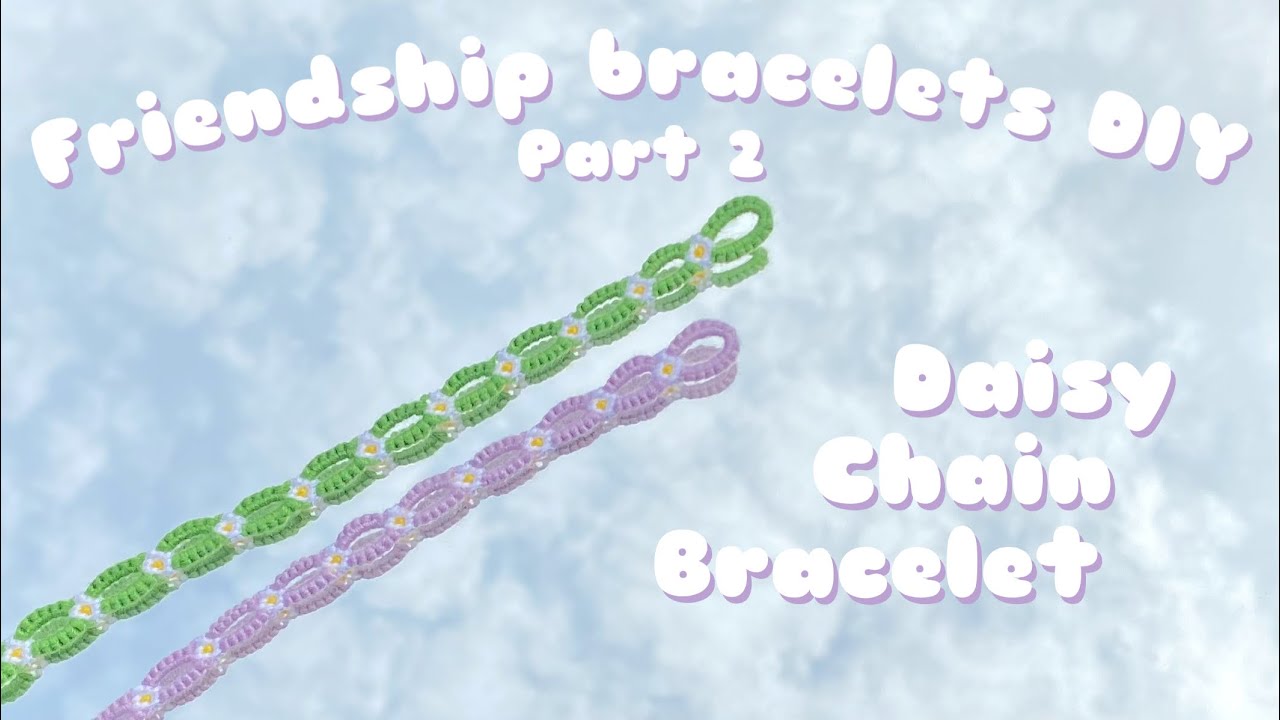 Bransoletki przyjaźni z muliny DIY 2 | Daisy chain bracelet | Aesthetic, Pinterest inspired | Cynka