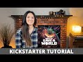 How to save a world  kickstarter tutorial