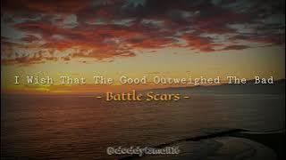 story wa battle scars 30 detik (Guy Sebastian feat Lupe Fiasco)